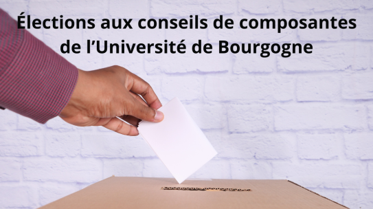 Élections aux Conseils des Composantes de l’Université de Bourgogne